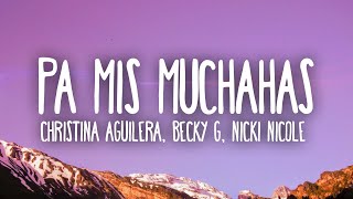 Watch Christina Aguilera Becky G  Nicki Nicole Pa Mis Muchachas feat Nathy Peluso video