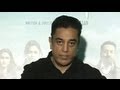 I think Tamil Nadu wants me out: Kamal Haasan on Vishwaroopam battle