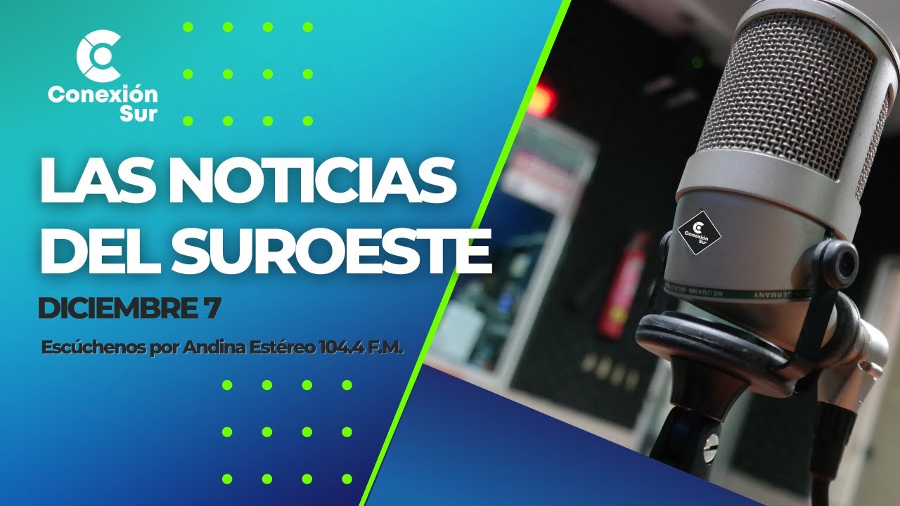Conexión Sur diciembre 7 de 2022