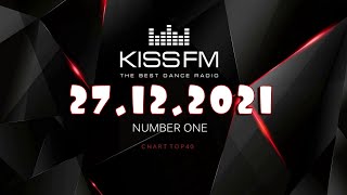 🔥 ✮ Kiss Fm Top 40 [27.12] [2021] ✮ 🔥
