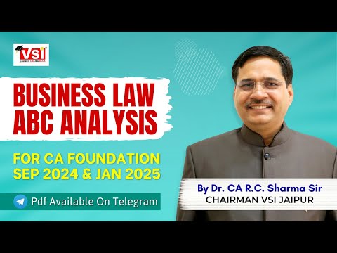 CA Foundation Business Law ABC Analysis for Sept 2024 and Jan 2025 By DR. CA RC Sharma Sir