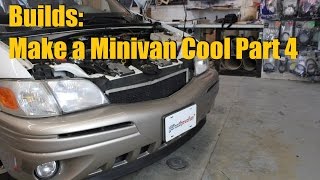 Builds: Make a Minivan cool Part 4 | AnthonyJ350