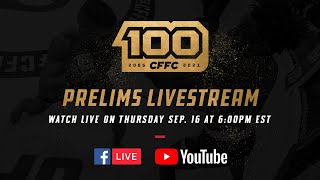 CFFC 100 Free Prelim Fights | LIVE STREAM