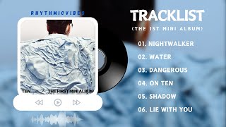 [ Album Playlist] TEN's - TEN (텐) [The 1st Mini Album]