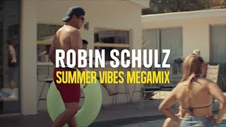 Robin Schulz - Summer Vibes Megamix