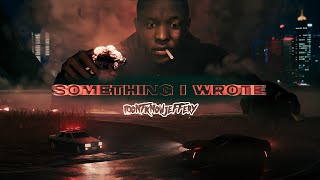 Idontknowjeffery - Something I Wrote Official Video