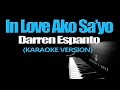 IN LOVE AKO SA'YO - Darren Espanto (KARAOKE VERSION)
