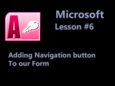 Microsoft Access Database Lesson #6 - Adding Navigation Buttons to our Form