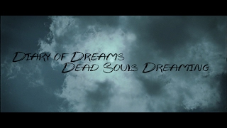 Watch Diary Of Dreams Dead Souls Dreaming video