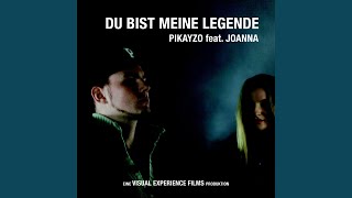 Watch Pikayzo Du Bist Meine Legende feat Joanna video