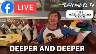 Plain White T'S - Deeper And Deeper