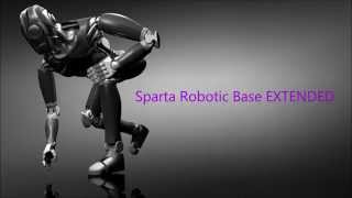 Sparta Robotic Base Extended -Reupload-