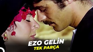 Ezo Gelin | Fatma Girik Kadir İnanır Eski Türk Filmi  İzle