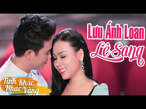 Nhạc Hay Nghe là Say quên luôn đường về - LK Nhạc Vàng Bolero Lê Sang Lưu Ánh Loan 2019