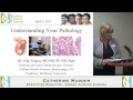 KCC Mtg 2013-04-04 - Understanding Your Pathology - Dr. John Srigley