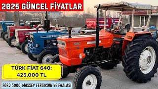 2025 Traktör Fiyatları Türk Fi̇at 640, Ford 5000, Mey, Fordson Traktör Alacaklar İzlesin