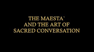 Anthony Visco Presents "The Maesta' and Sacred Conversations"