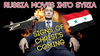 Russia Moves Into Syria: Signs Of Christ's Return! Live public broadcast.