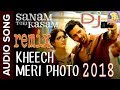 Kheech Meri Photo DJ 2018 REMIX | Sanam Teri Kasam | Harshvardhan, Mawra | Himesh Reshammiya KHEECH