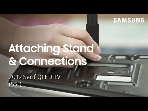 Install the Stand and Make Connections on Your 2019 Serif TV | Samsung US