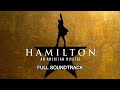 Hamilton: An American Musical (FULL SOUNDTRACK)