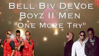 Watch Bell Biv Devoe One More Try feat Boyz Ii Men video