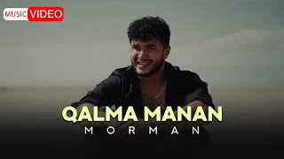 Morman -  Qalma Manan |  MUSIC  مورمن - گالما منن