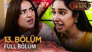 Öylesine Derin - Tere Bin Stan Dizisi - 13. Bölüm K7