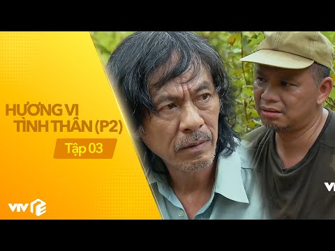 Hương Vị Tình Thân - Tập 3 4 | Liệu đây có phải là bố đẻ của Thy vẫn còn sống