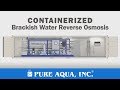 Containerized / Mobile Brackish Water Reverse Osmosis Systems | Made in USA by PURE AQUA, INC. Containerized / Mobile Brackish Water Reverse Osmosis Systems | Made in USA by PURE AQUA, INC.