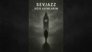 Sevjazz Bulut - Ağır Adımlarım - Instrumentals Beat