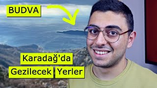 Karadağda Gezilecek Yerler Balkanlar Gezi Rehberi
