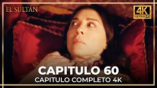 El Sultán Capitulo 60 Completo 4K
