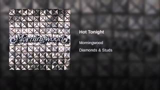 Watch Morningwood Hot Tonight video