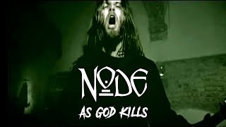 Watch Node As God Kills video