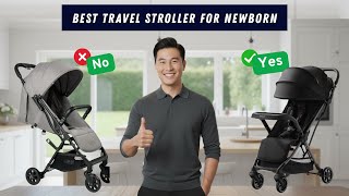 Top 5 Best Travel Strollers For Newborns Lightweight, Compact & Airline-Friendly Picks