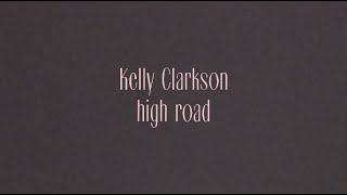 Watch Kelly Clarkson High Road video