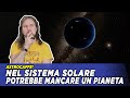 Nel sistema solare potrebbe mancare un pianeta