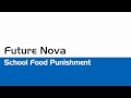Future Nova - School Food Punishment