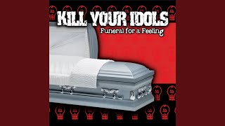 Watch Kill Your Idols Fall Out video