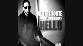Watch Gilbere Forte Hello Feat The Kickdrums video