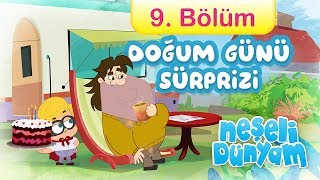 Minika - Neşeli Dünyam - 9.Bölüm - Doğum Günü Sürprizi