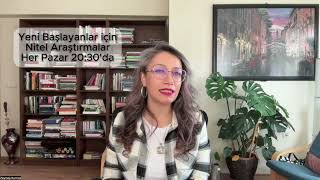 Yeni Başlayanlar Için Nitel Araştırmalar Ücretsiz Webinar Serisi