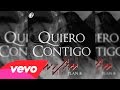 Wisin - Yo Quiero Contigo (Official Remix) Feat Plan B | Reggaeton Nuevo 2015