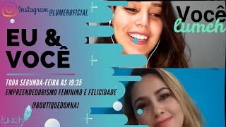 Live Eu & Você - Empreendedorismo Feminino e Felicidade