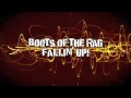Boots of the rag / Falling up!!