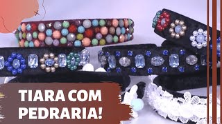 Aprenda como fazer tiaras com pedraria!