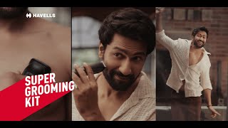 Havells Super Grooming Kit Take Charge Of Your Look Vicky Kaushal