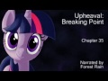 Upheaval: Breaking Point Chapter 35 (Narrated by Forest Rain)
