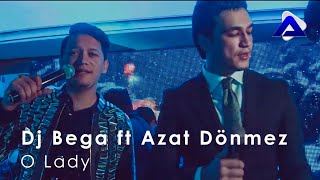 Dj Begga ft Azat Dönmezow - O Lady | Türkmen Toý